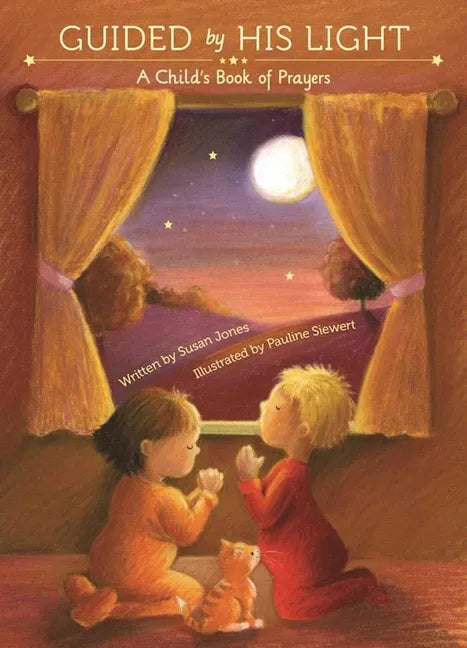 Guided by His Light: A Child's Bedtime Prayer Book - Hardcover