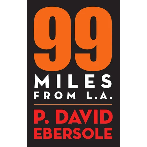 99 Miles From L.A. - Paperback