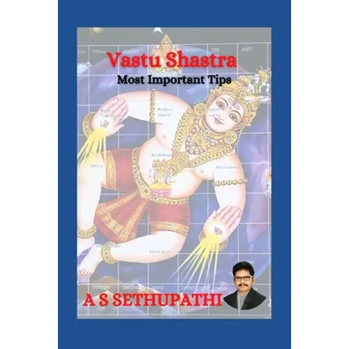Vastu Shastra: Most Important Tips - Paperback
