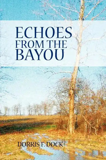 Echoes from the Bayou - Paperback