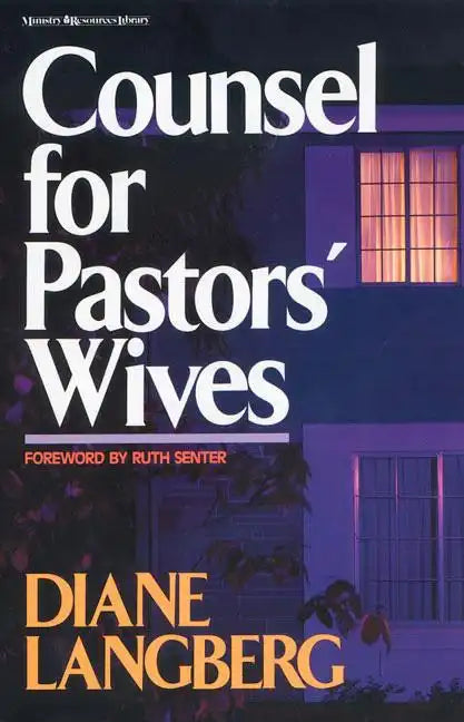 Counsel for Pastors' Wives - Paperback