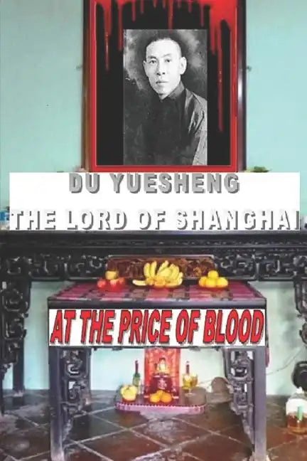 DU YUESHENG The Lord of Shanghai - Paperback