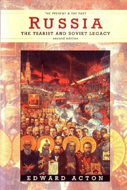 Russia: The Tsarist and Soviet Legacy - Paperback