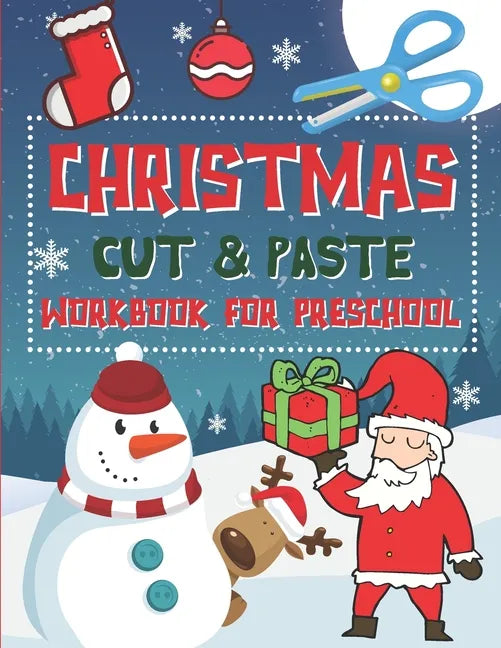 Christmas Cut & Paste Workbook for Preschool: Scissor Skills Activity Book for Kids Ages 3-5 - Paperback
