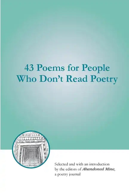 43 Poems for People Who Don't Read Poetry - Paperback