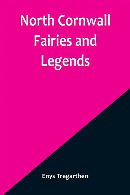 North Cornwall Fairies and Legends - Paperback