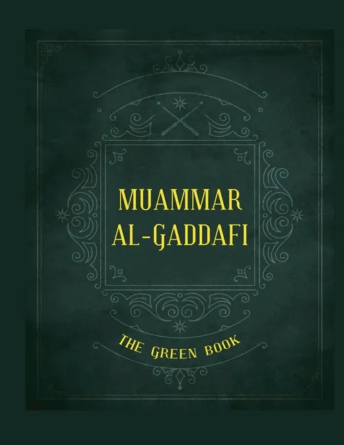 Gaddafi's "The Green Book" - Paperback
