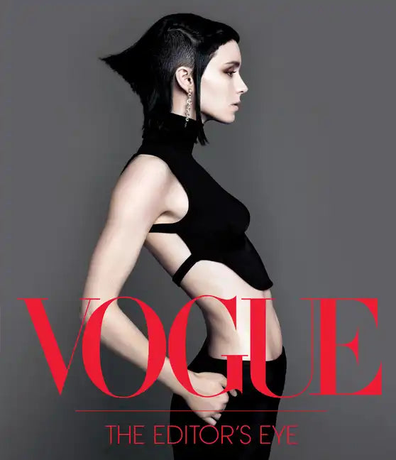 Vogue: The Editor's Eye: A History of Fashion Photography - Hardcover