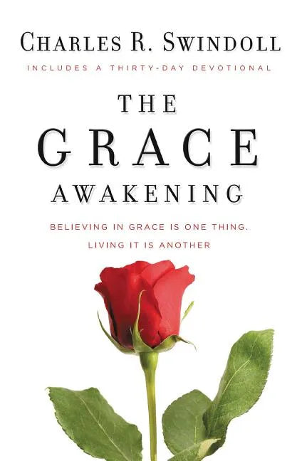 The Grace Awakening: Believing in Grace Is One Thing. Living It Is Another. - Paperback