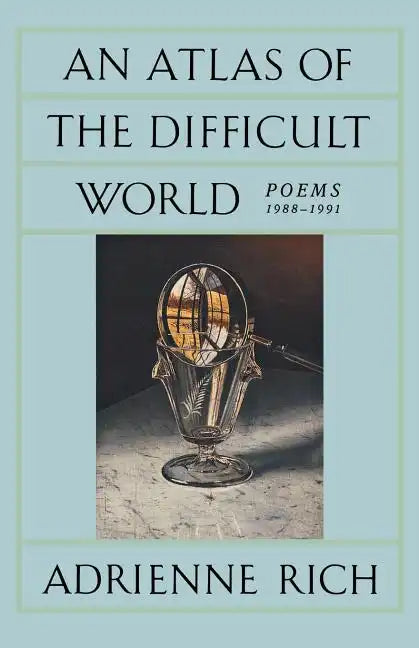 An Atlas of the Difficult World: Poems 1988-1991 - Paperback