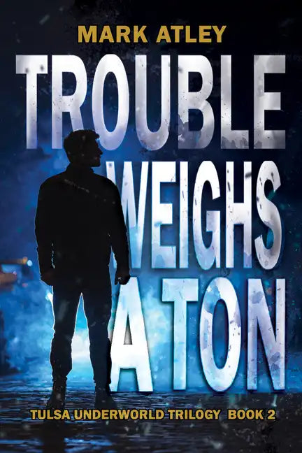 Trouble Weighs a Ton - Paperback