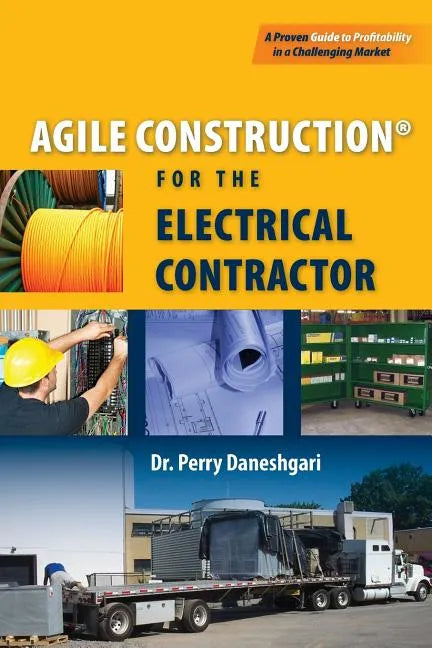 Agile Construction: for the Electrical Contractor - Paperback