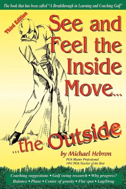 See and Feel the Inside Move the Outside, Third Revsion - Paperback