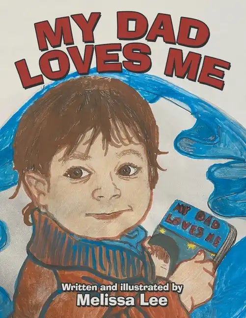 My Dad Loves Me - Paperback