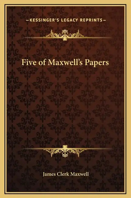 Five of Maxwell's Papers - Hardcover