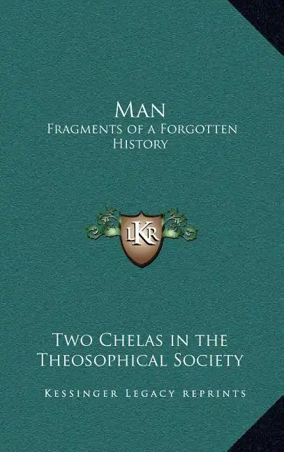Man: Fragments of a Forgotten History - Hardcover