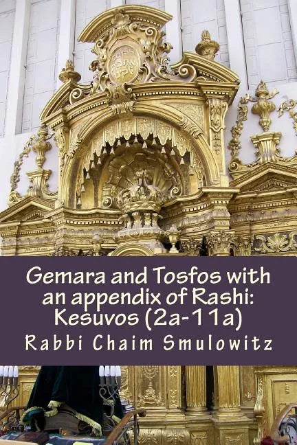 Gemara and Tosfos with an appendix of Rashi: Kesuvos (2a-11a) - Paperback