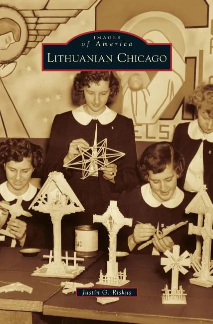Lithuanian Chicago - Hardcover