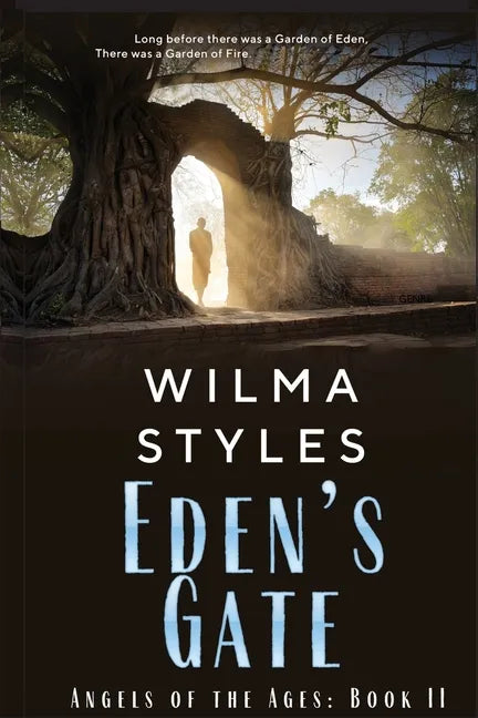 Eden's Gate: Angels of the Ages Book II - Paperback