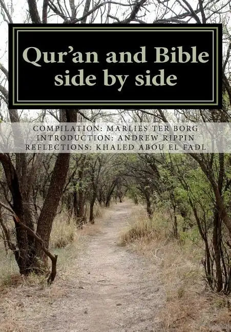 Qur'an and Bible Side by Side: a non-partial anthology - Paperback