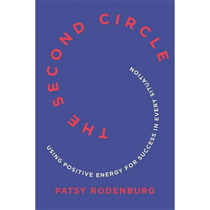 The Second Circle: Using Positive Energy for Success in Every Situation - Paperback