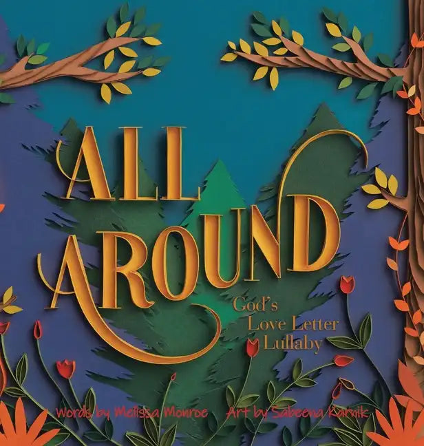 All Around: God's Love Letter Lullaby - Hardcover