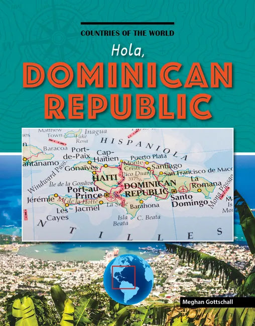 Hola, Dominican Republic - Library Binding