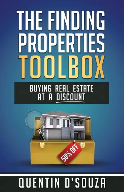 The Finding Properties Toolbox: Buying Real Estate at a Discount - Paperback