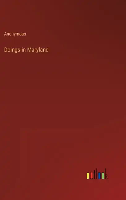 Doings in Maryland - Hardcover