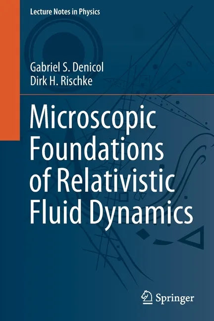 Microscopic Foundations of Relativistic Fluid Dynamics - Paperback