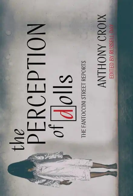 The Perception Of Dolls - Hardcover