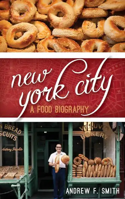 New York City: A Food Biography - Hardcover