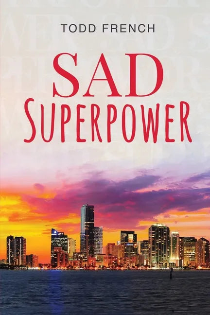 Sad Superpower - Paperback