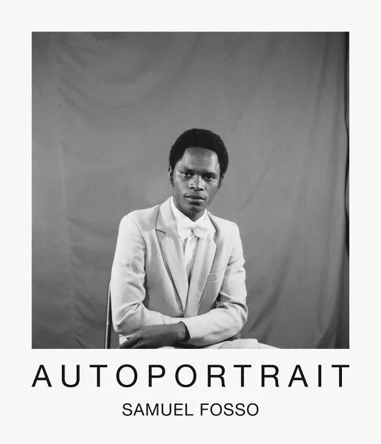 Samuel Fosso: Autoportrait - Hardcover