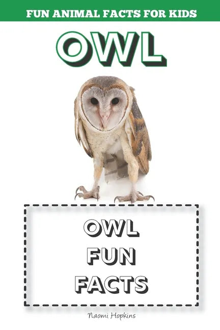 Owl: Fun Animal Facts for kids (OWL FACTS BOOK WITH ADORABLE PHOTOS) - Paperback