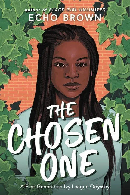 The Chosen One: A First-Generation Ivy League Odyssey - Hardcover