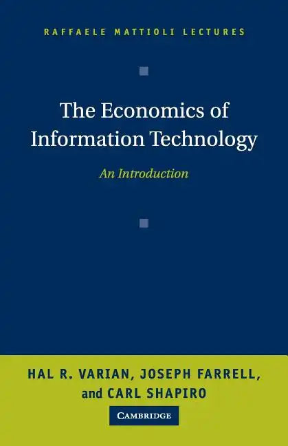 The Economics of Information Technology - Paperback