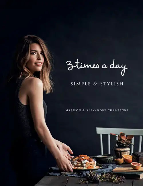 Three Times a Day: Simple and Stylish - Hardcover