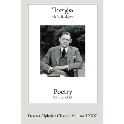 Poetry by T.S. Eliot (Deseret Alphabet edition) - Paperback