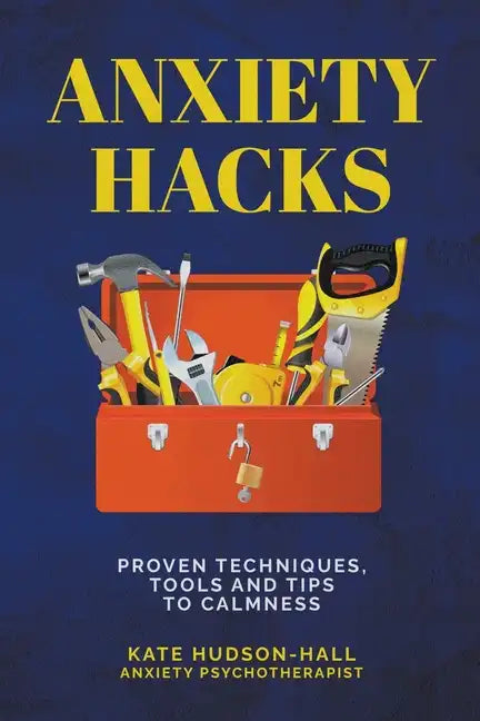 Anxiety Hacks - Paperback