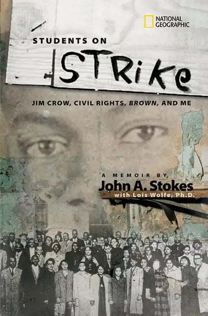 Students on Strike: Jim Crow, Civil Rights, Brown, and Me - Hardcover