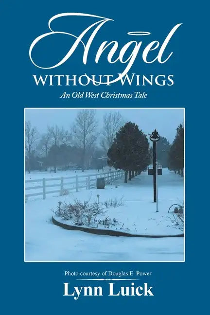 Angel Without Wings: An Old West Christmas Tale - Paperback