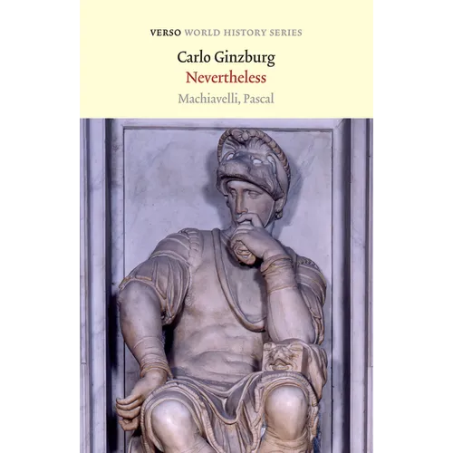 Nevertheless: Machiavelli, Pascal - Paperback