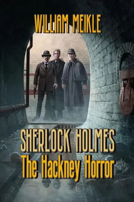 The Hackney Horror: A Weird Sherlock Holmes Adventure - Paperback