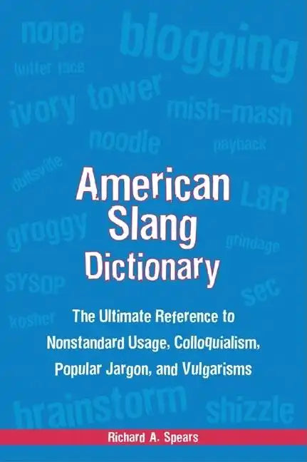 American Slang Dictionary, Fourth Edition - Paperback