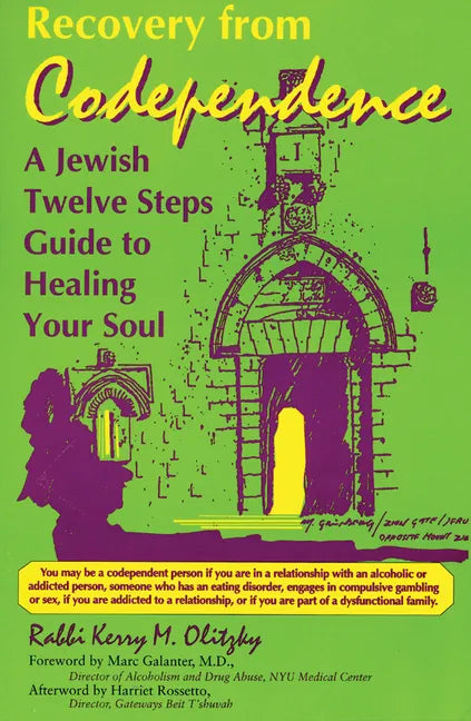 Recovery from Codependence: A Jewish Twelve Steps Guide to Healing Your Soul - Paperback