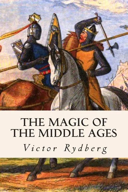 The Magic of the Middle Ages - Paperback