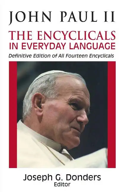 John Paul II: The Encyclicals in Everyday Language - Paperback