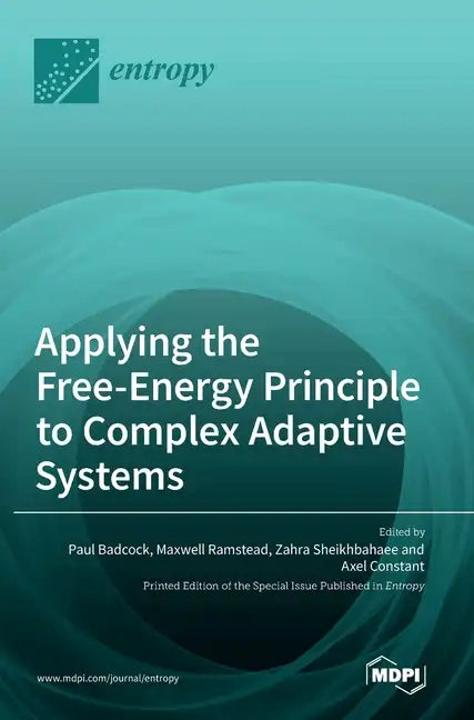 Applying the Free-Energy Principle to Complex Adaptive Systems - Hardcover