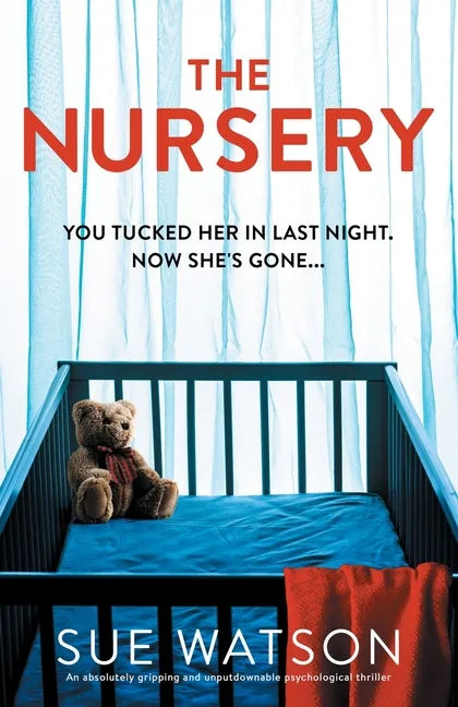 The Nursery: An absolutely gripping and unputdownable psychological thriller - Paperback